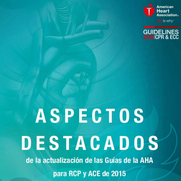 Aspectos destacados de la actualización de las Guías de la AHA para RCP y ACE de 2015